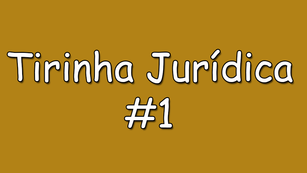 Tirinha Jurídica 1